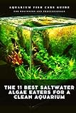 photo: You can buy The 11 Best Saltwater Algae Eaters for a CLEAN Aquarium: Aquarium fish care guide online, best price $9.99 new 2024-2023 bestseller, review