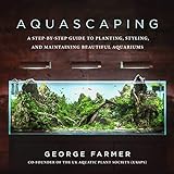 photo: You can buy Aquascaping: A Step-by-Step Guide to Planting, Styling, and Maintaining Beautiful Aquariums online, best price $12.99 new 2024-2023 bestseller, review
