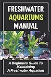 foto: jetzt Freshwater Aquariums Manual: A Beginners Guide To Maintaining A Freshwater Aquarium (English Edition) Online, bester Preis 4,65 € neu 2024-2023 Bestseller, Rezension