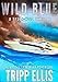 photo Wild Blue: A Coastal Caribbean Adventure (Tyson Wild Thriller Book 34) 2024-2023